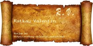 Ratkay Valentin névjegykártya